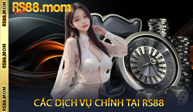 Các dịch vụ chính tại RS88