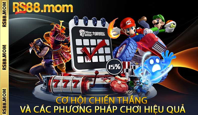 Cơ hội chiến thắng và các phương pháp chơi hiệu quả