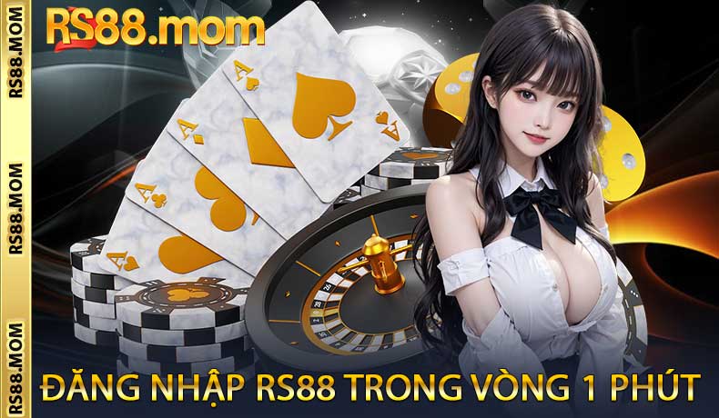 Hướng dẫn đăng nhập RS88 trong vòng 1 phút