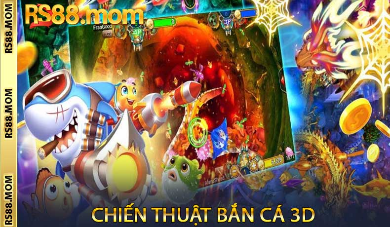 Chiến thuật bắn cá 3D
